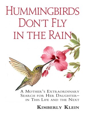 cover image of Hummingbirds Don't Fly In The Rain